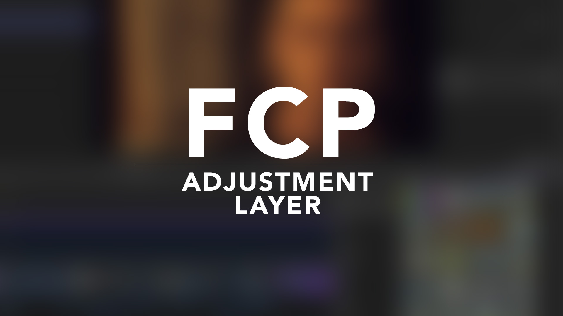 FREE Adjustment layer for Final Cut Pro (Plus How to use it!)